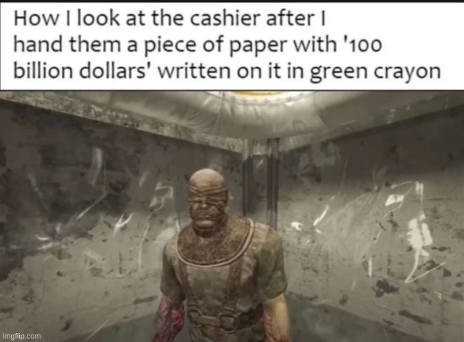 Always the low quality memes | image tagged in memes,funny,front page plz,crayons,money,you have been eternally cursed for reading the tags | made w/ Imgflip meme maker