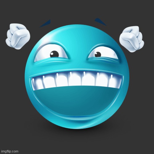 Happy Blue Emoji | image tagged in happy blue emoji | made w/ Imgflip meme maker
