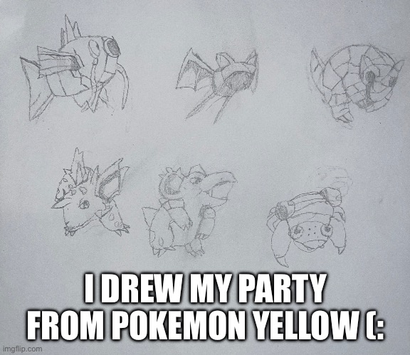 I bet someone will say smash to at least one… | I DREW MY PARTY FROM POKEMON YELLOW (: | made w/ Imgflip meme maker