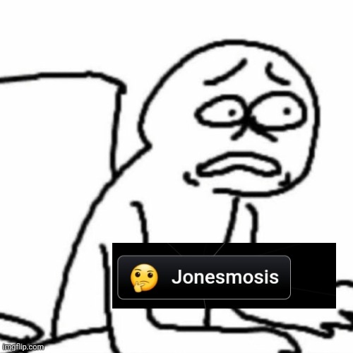 Why isn't it osmosis jones | made w/ Imgflip meme maker