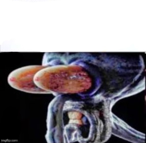 squidward flabbergasted | image tagged in squidward flabbergasted | made w/ Imgflip meme maker