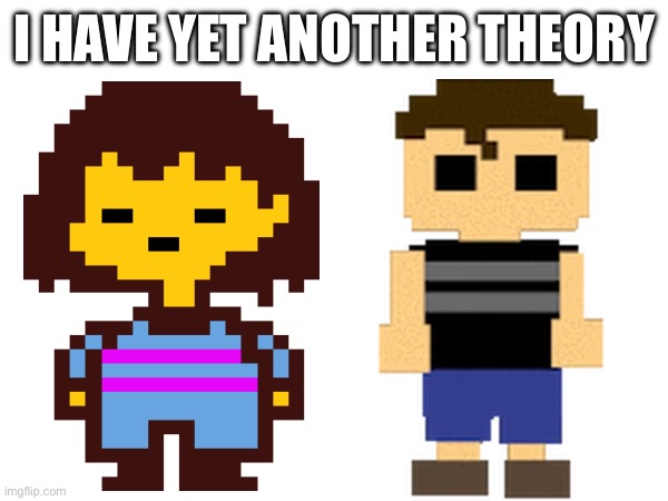 FRISK = CRYING CHILD | I HAVE YET ANOTHER THEORY | image tagged in fnaf,theory | made w/ Imgflip meme maker