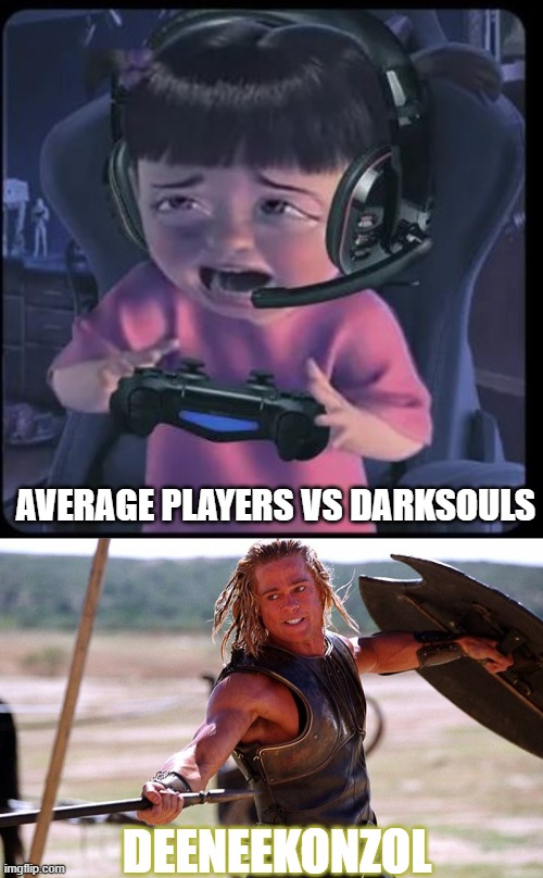 Darksouls player DeeNeeKonzol is Admirable.. and furious | AVERAGE PLAYERS VS DARKSOULS; DEENEEKONZOL | image tagged in monsters,dark souls,achilles | made w/ Imgflip meme maker