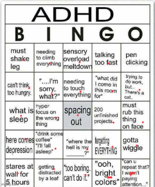 I wish I didn’t have it :< | image tagged in adhd bingo | made w/ Imgflip meme maker