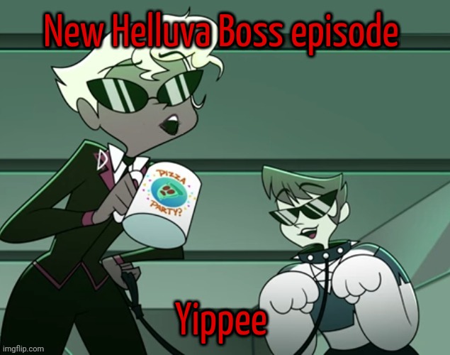 :)) (the ending is Zad) | New Helluva Boss episode; Yippee | made w/ Imgflip meme maker
