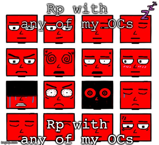 Gn even tho I might go to sleep a little later. Rp with any of my ocs | Rp with any of my OCs; Rp with any of my OCs | image tagged in dynamo expression sheet by punch_the_clock | made w/ Imgflip meme maker