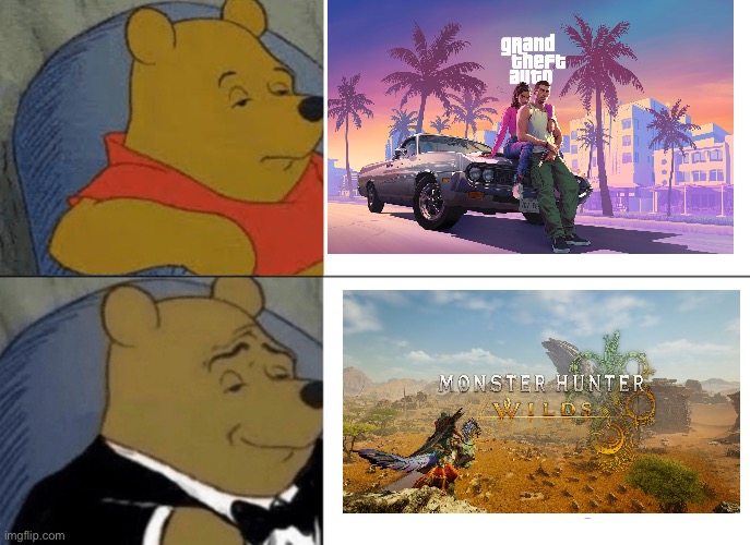 Tuxedo Winnie The Pooh | image tagged in memes,tuxedo winnie the pooh,monster hunter,gta,shitpost,funny memes | made w/ Imgflip meme maker