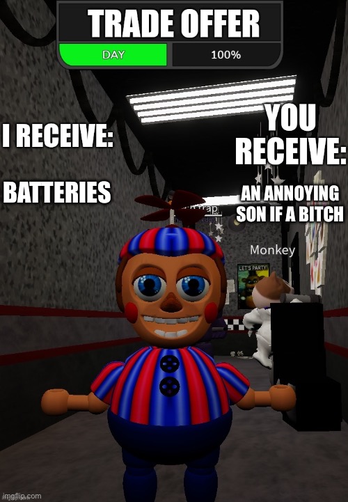 Trade Offer (Balloon Boy) | BATTERIES; AN ANNOYING SON IF A BITCH | image tagged in trade offer balloon boy | made w/ Imgflip meme maker