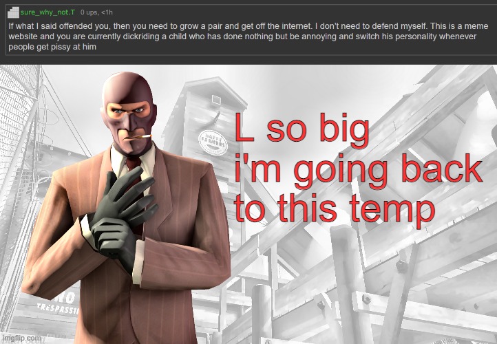 - Neko | L so big i'm going back to this temp | image tagged in tf2 spy casual yapping temp | made w/ Imgflip meme maker