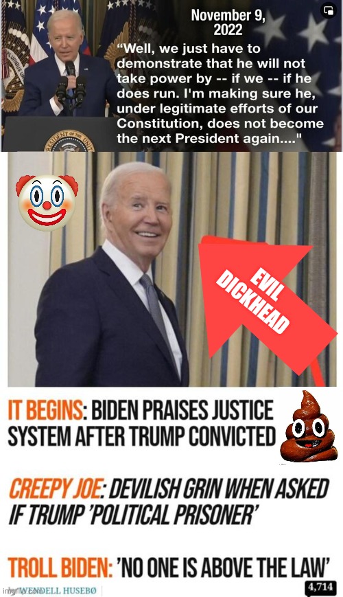 Biden Evil Dickhead | EVIL
DICKHEAD | image tagged in joe biden,clown,poop | made w/ Imgflip meme maker