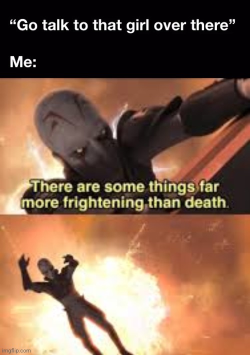 Title of the Image | image tagged in there are some things fare more frightening than death,star wars,fear,terror,existentialism,girls | made w/ Imgflip meme maker