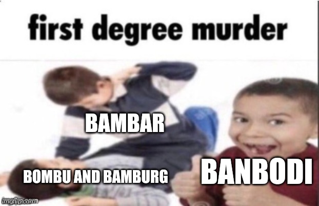 Bambar doing a good deed | BAMBAR; BOMBU AND BAMBURG; BANBODI | image tagged in first degree murder,bambar,banbodi,vs banbodi,dave and bambi,fnf | made w/ Imgflip meme maker