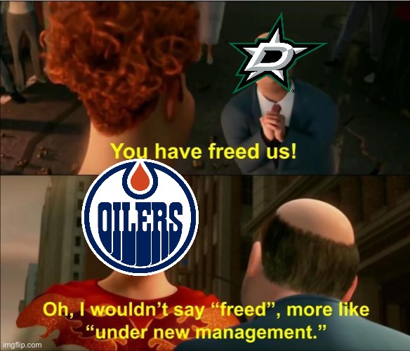 Ughhhhh | image tagged in under new management,stars,oilers,nhl | made w/ Imgflip meme maker