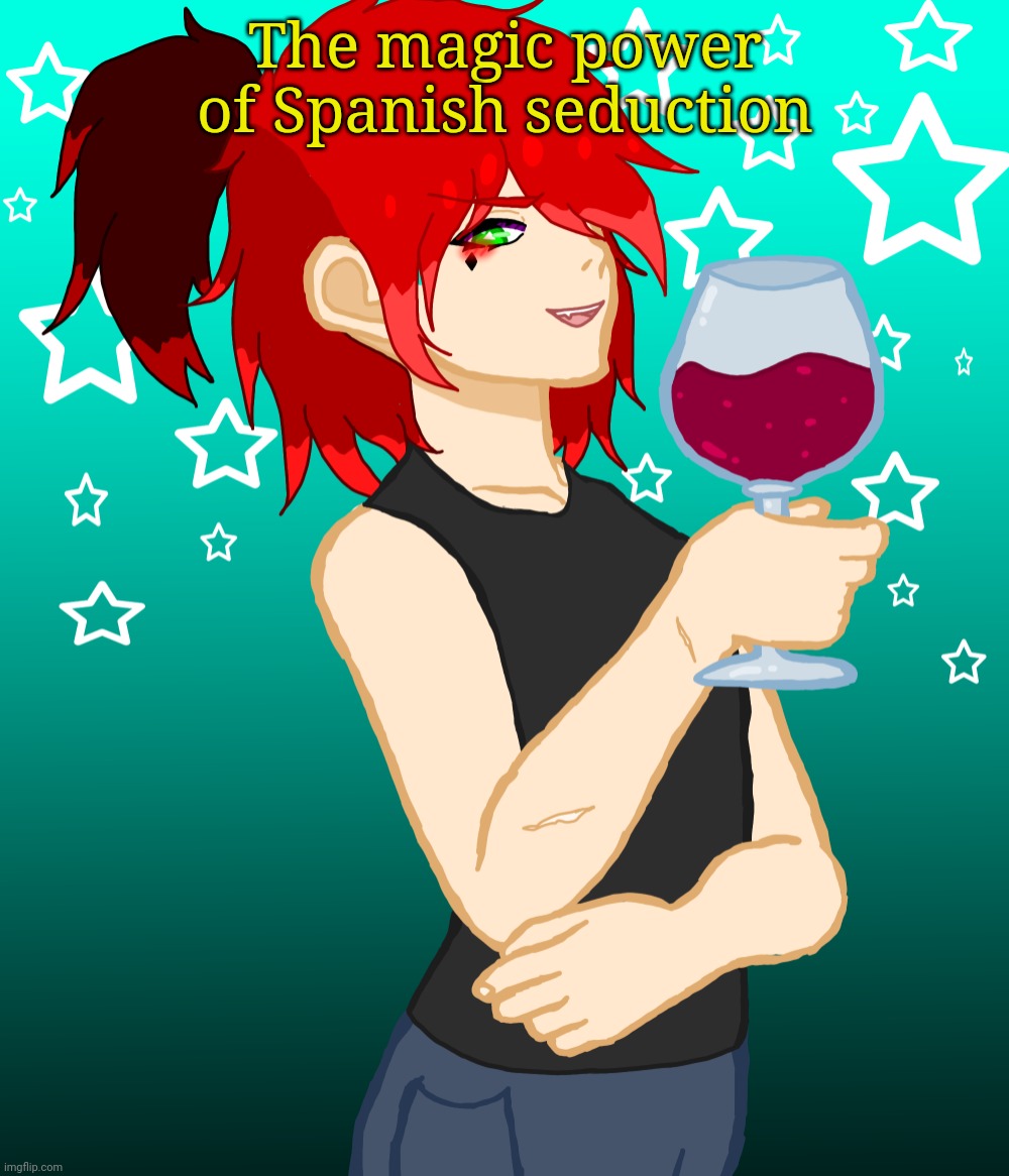 No context for you | The magic power of Spanish seduction | image tagged in five | made w/ Imgflip meme maker