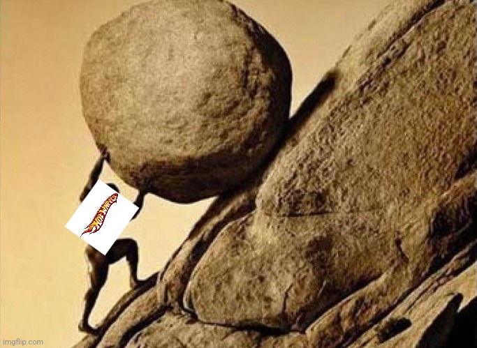 DUDE CARRYING A ROCK TO A HILL | image tagged in dude carrying a rock to a hill | made w/ Imgflip meme maker