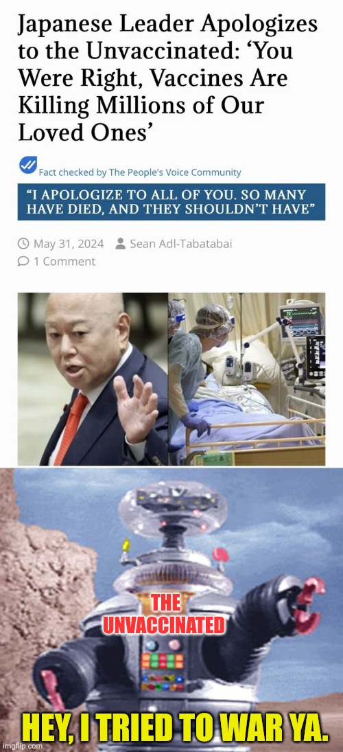 Truth is finally making the Mainstream | THE UNVACCINATED; HEY, I TRIED TO WAR YA. | image tagged in warning warning,covid-19 | made w/ Imgflip meme maker