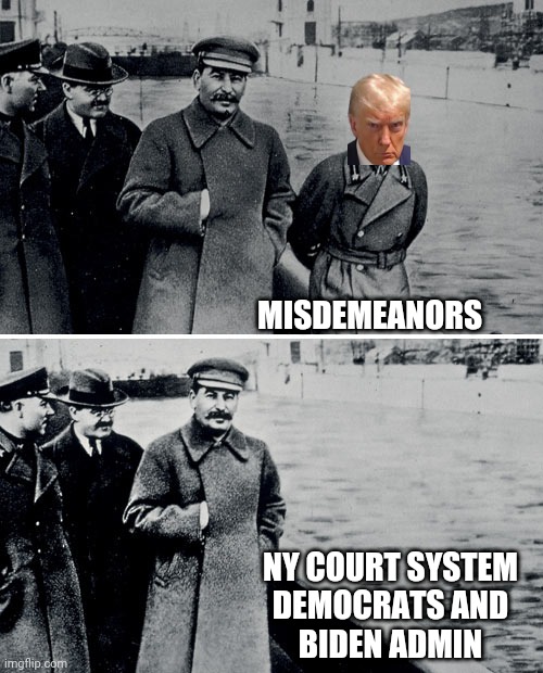 Political Opponent Removal | MISDEMEANORS; NY COURT SYSTEM

DEMOCRATS AND
BIDEN ADMIN | image tagged in stalin photoshop,leftists,democrats,ny judge,liberals | made w/ Imgflip meme maker