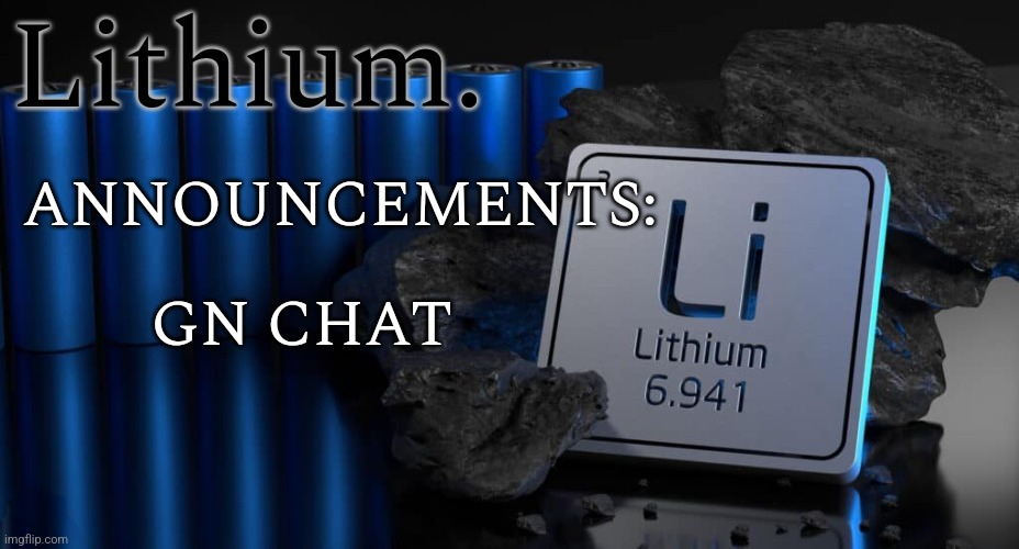 Idk | ANNOUNCEMENTS:; GN CHAT | made w/ Imgflip meme maker