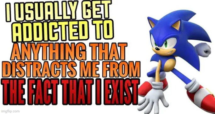 #relatable | image tagged in sonic says | made w/ Imgflip meme maker