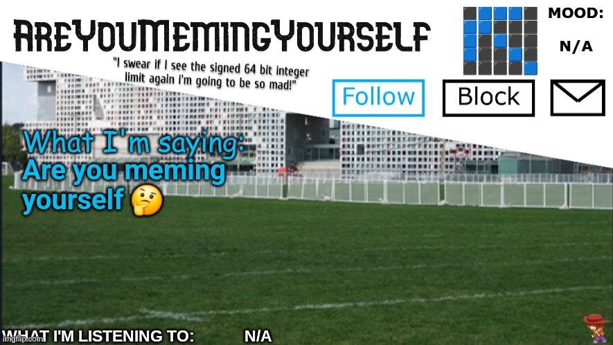 AreYouMemingYourself Annoucement | Are you meming yourself 🤔 | image tagged in areyoumemingyourself annoucement | made w/ Imgflip meme maker