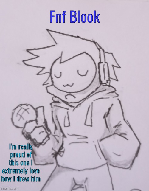 Fnf Blook (request from BlookGaming ) | Fnf Blook; I'm really proud of this one I extremely love how I drew him | image tagged in fnf blook | made w/ Imgflip meme maker
