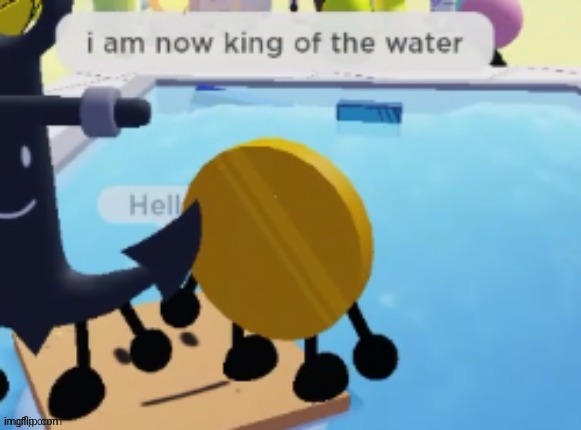 King of the water | image tagged in king of the water | made w/ Imgflip meme maker