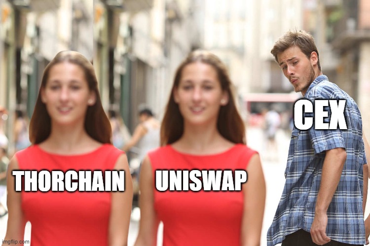 Distracted boy 2x | CEX; UNISWAP; THORCHAIN | image tagged in thorchain,uniswap,dex,better than cex | made w/ Imgflip meme maker