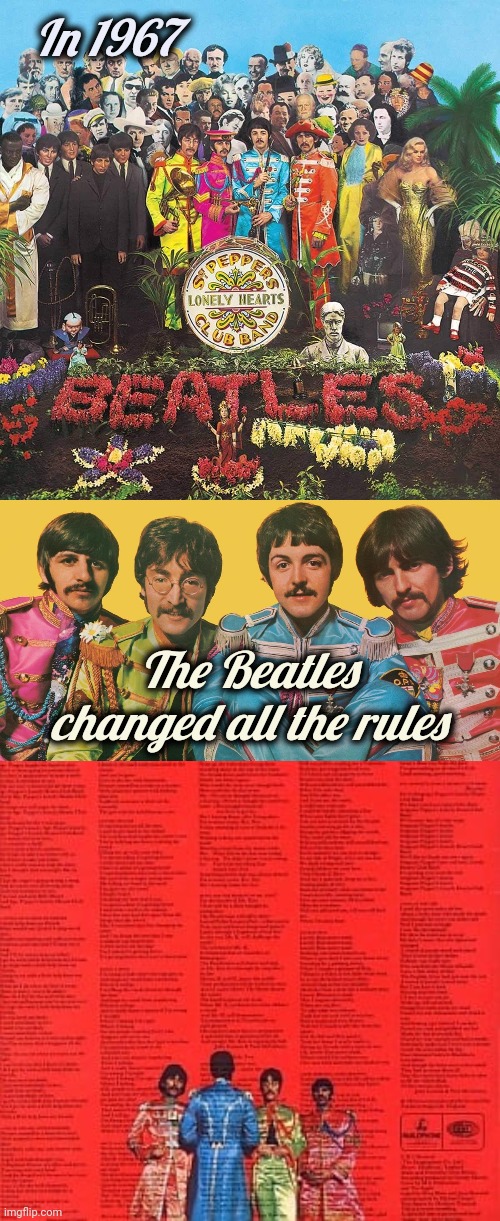 June 1st , 1967 | In 1967; The Beatles changed all the rules | image tagged in awesome,classic rock,but wait there's more,a splendid time is guaranteed for all | made w/ Imgflip meme maker