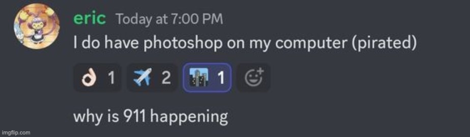 if you didn't pirate photoshop at least once in your life wtf were you doing | made w/ Imgflip meme maker