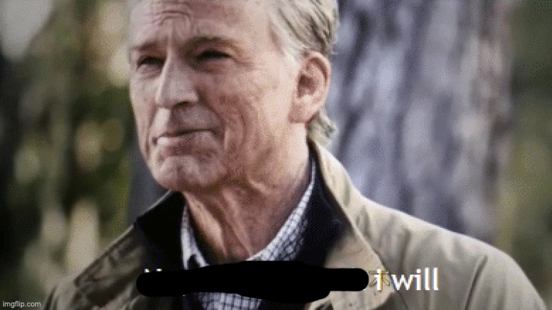 I will | image tagged in i will,memes,funny,animals,humans are animals yk | made w/ Imgflip meme maker