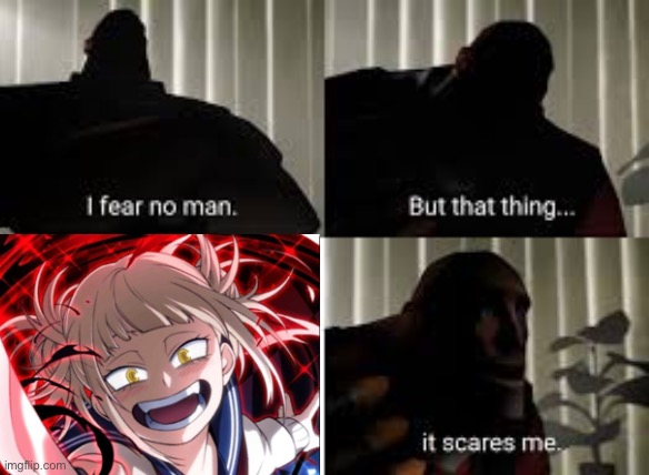 Toga | image tagged in i fear no man | made w/ Imgflip meme maker