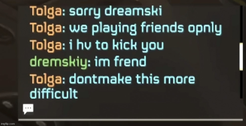 :( | made w/ Imgflip meme maker