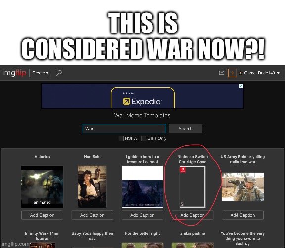 Oh well, burn your switch games everyone | THIS IS CONSIDERED WAR NOW?! | image tagged in nintendo switch,games,imgflip,war,funny memes,meanwhile on imgflip | made w/ Imgflip meme maker
