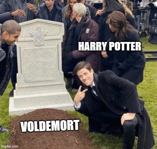 Grant Gustin over grave | HARRY POTTER; VOLDEMORT | image tagged in grant gustin over grave | made w/ Imgflip meme maker