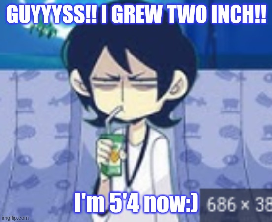 tophamhat-kyo fml template | GUYYYSS!! I GREW TWO INCH!! I'm 5'4 now:) | image tagged in tophamhat-kyo fml template | made w/ Imgflip meme maker