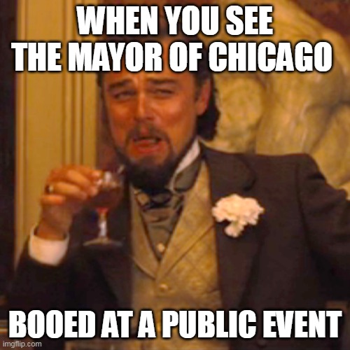 When you see the mayor of chicago | WHEN YOU SEE THE MAYOR OF CHICAGO; BOOED AT A PUBLIC EVENT | image tagged in memes,laughing leo,politics,chicago,mayor,brandon johnson | made w/ Imgflip meme maker