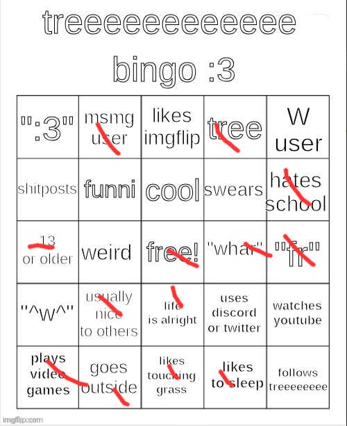 treeeeeeeeee bingo :3 | image tagged in treeeeeeeeee bingo 3 | made w/ Imgflip meme maker