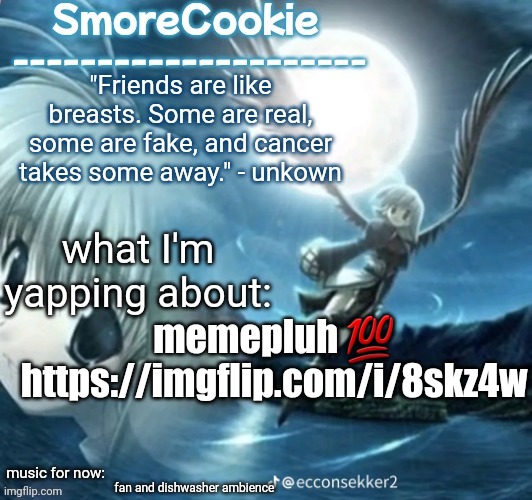 tweaks nightcore ass template | memepluh 💯
https://imgflip.com/i/8skz4w; fan and dishwasher ambience | image tagged in tweaks nightcore ass template | made w/ Imgflip meme maker