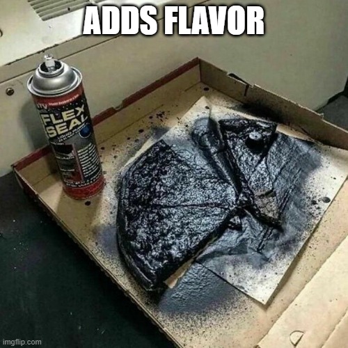 Flex Pizza | ADDS FLAVOR | image tagged in cursed image | made w/ Imgflip meme maker