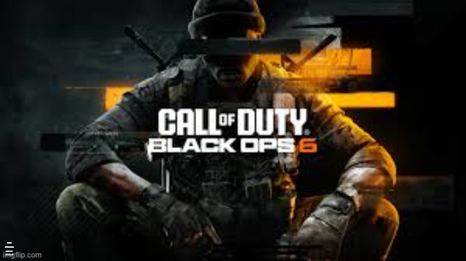 BLACK OPS 6 COMING OUT IN FALL OF THIS YEAR | made w/ Imgflip meme maker