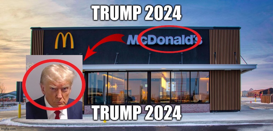 guys vote mcdonald for president 2017 | TRUMP 2024; TRUMP 2024 | made w/ Imgflip meme maker