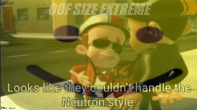 OOF SIZE EXTREME | made w/ Imgflip meme maker