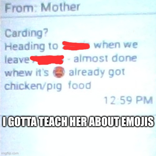 I GOTTA TEACH HER ABOUT EMOJIS | made w/ Imgflip meme maker