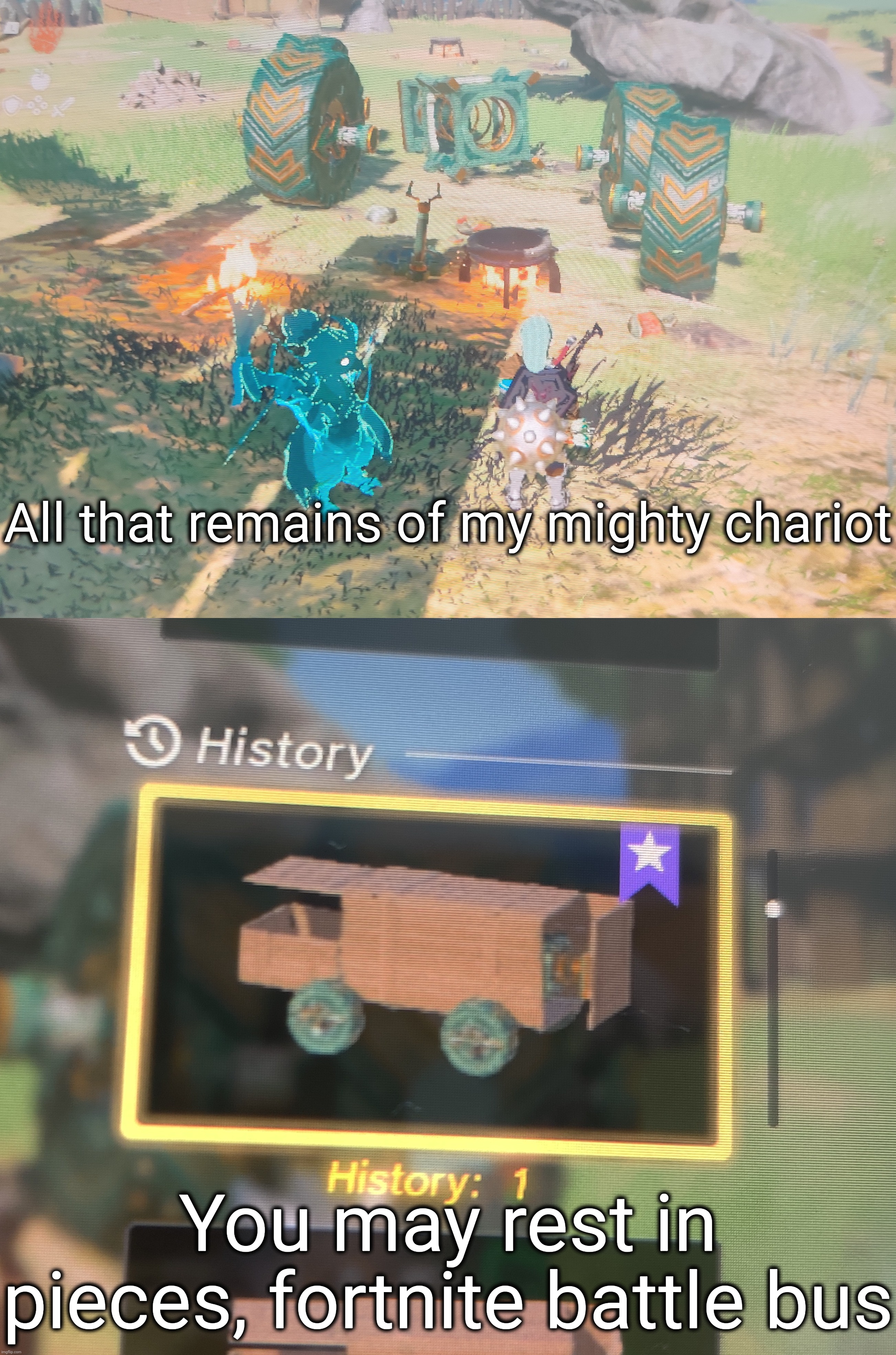Good thing I saved it in autobuild >:) | All that remains of my mighty chariot; You may rest in pieces, fortnite battle bus | made w/ Imgflip meme maker