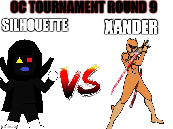 Oc tournament frame | OC TOURNAMENT ROUND 9; SILHOUETTE; XANDER | image tagged in oc tournament frame | made w/ Imgflip meme maker