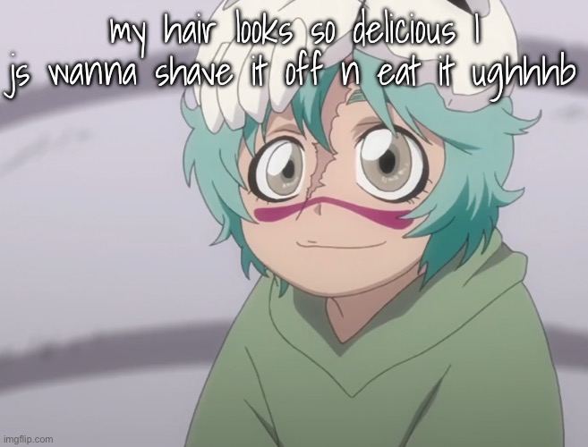 nel | my hair looks so delicious I js wanna shave it off n eat it ughhhb | image tagged in nel | made w/ Imgflip meme maker