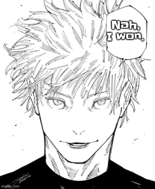 Printing out luckii's pfp rn | Nah, I won. | image tagged in nah i'd win blank words | made w/ Imgflip meme maker