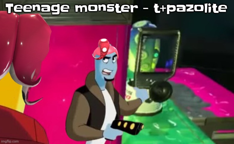 Should I make a kazoo cover | Teenage monster - t+pazolite | image tagged in octa | made w/ Imgflip meme maker