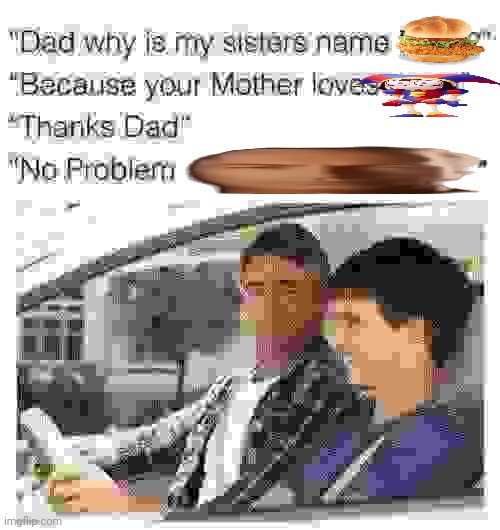idk i was bored | image tagged in why is my sister's name rose,hamburger,pomni,saul goodman,elmo nuclear explosion,barney will eat all of your delectable biscuits | made w/ Imgflip meme maker