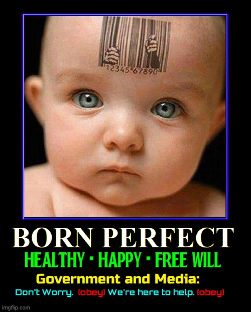 Brainwashing: It starts real young! | image tagged in vince vance,babies,memes,brainwashing,brainwashed,barcode | made w/ Imgflip meme maker